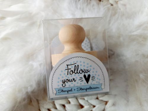 Stempel "Follow your Heart"